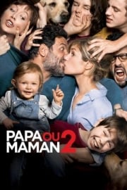 Papa ou maman 2 sansürsüz izle