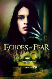Echoes of Fear filmi izle